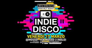Karmadrome: indie-disco